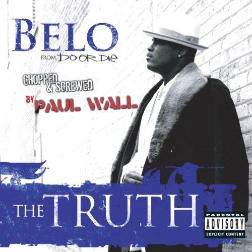 Belo Zero - The Truth Chopped & Screwed Cd