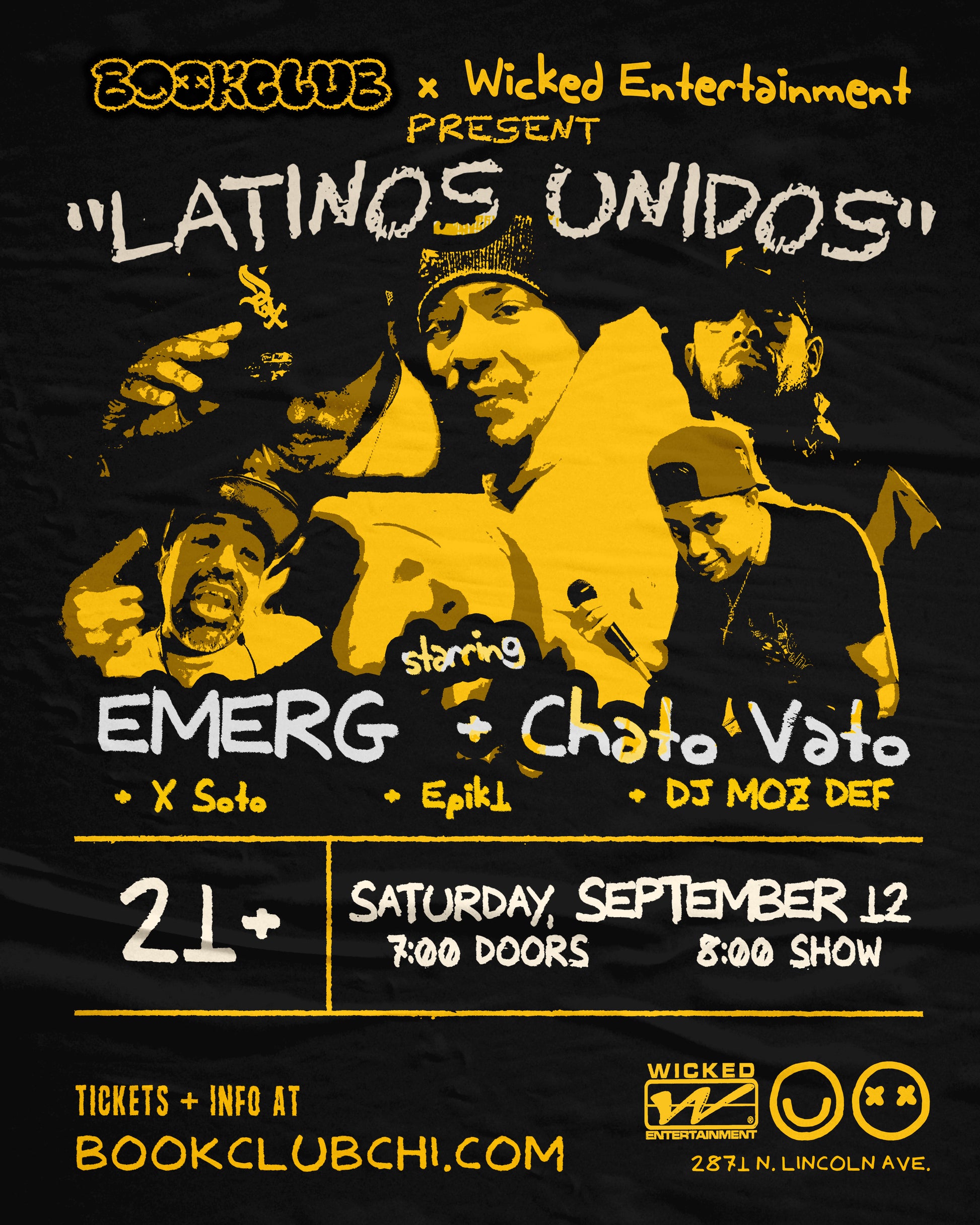A black concert poster for 'Latinos Unidos' featuring stylized yellow and white graphics of multiple performers, with text including 'Bookclub x Wicked Entertainment Present', 'EMERG + Chato Vato', 'X Sato', 'Epik1', and 'DJ MOZ DEF'. The poster includes event details: '21+' and 'Saturday, September 12, 7:00 Doors, 8:00 Show'.
